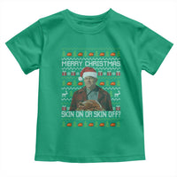 Ed Gein Christmas Toddler T Shirt Funny Merry Christmas Skin On Or Skin Off Turkey - Wonder Print Shop