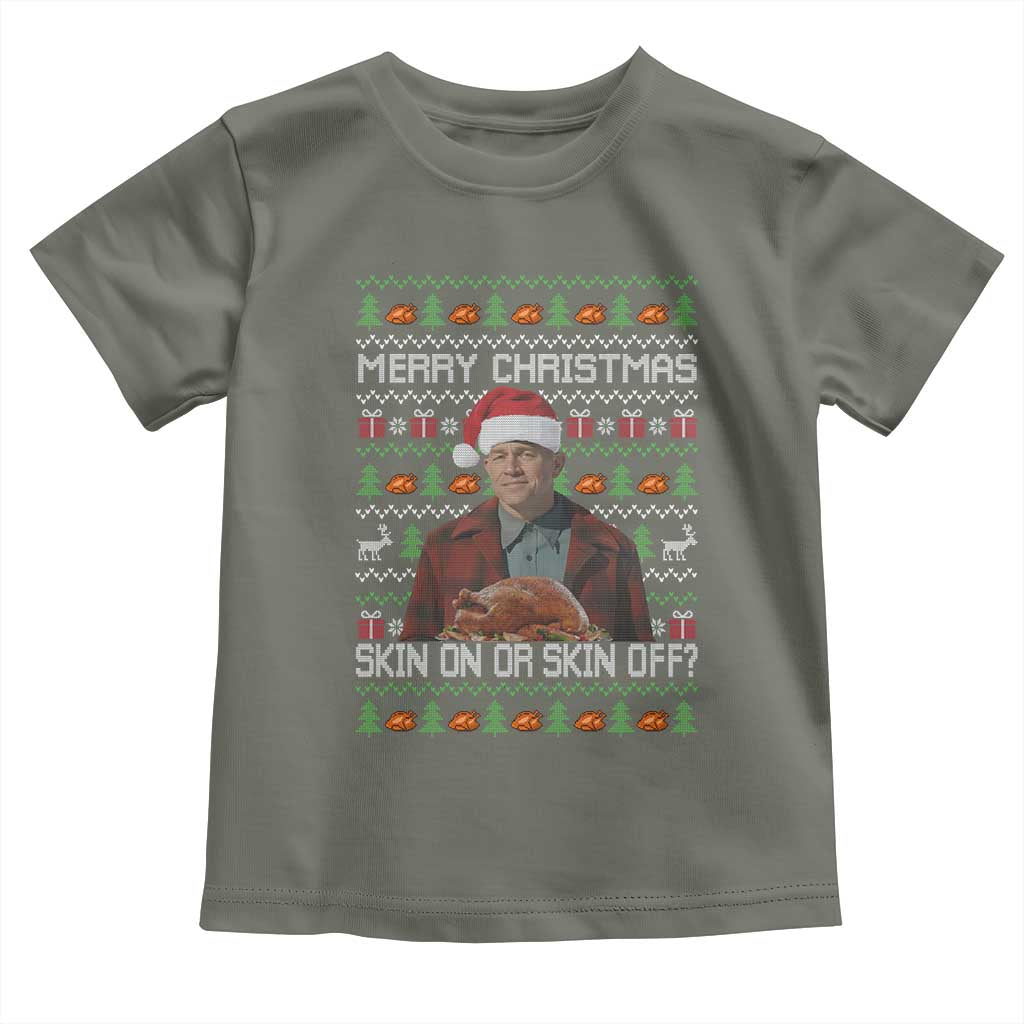Ed Gein Christmas Toddler T Shirt Funny Merry Christmas Skin On Or Skin Off Turkey - Wonder Print Shop