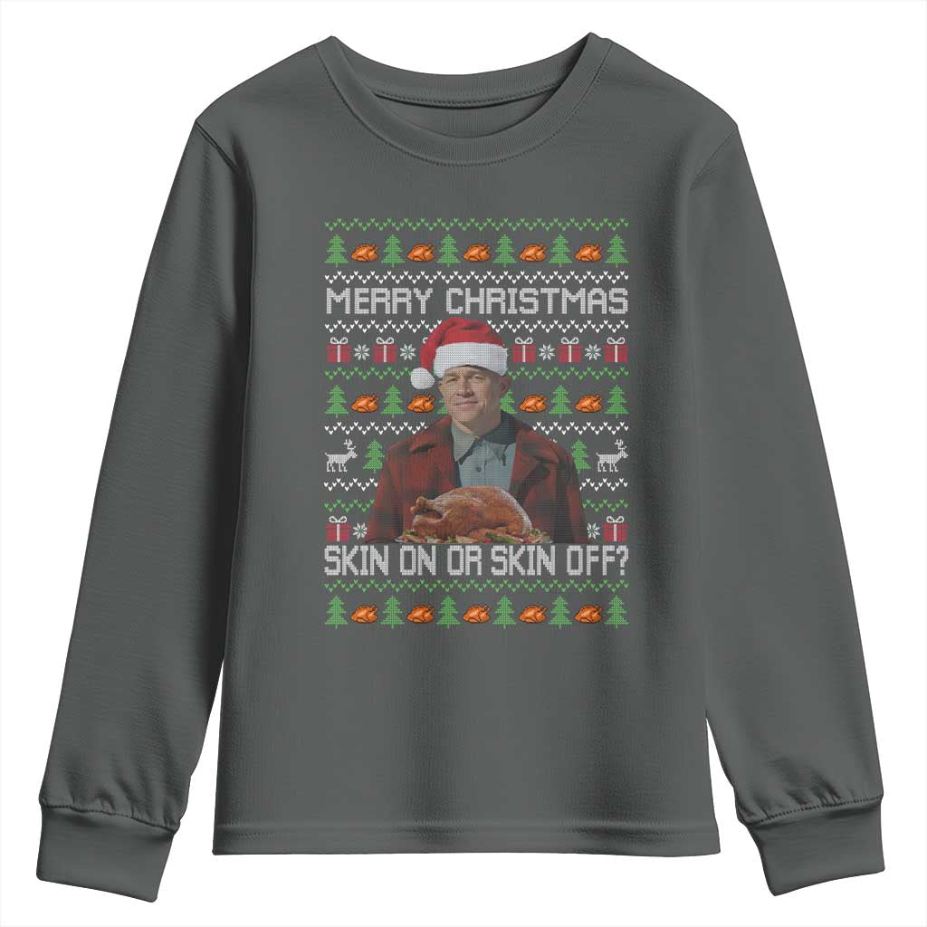 Ed Gein Christmas Youth Sweatshirt Funny Merry Christmas Skin On Or Skin Off Turkey - Wonder Print Shop