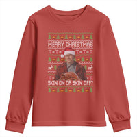 Ed Gein Christmas Youth Sweatshirt Funny Merry Christmas Skin On Or Skin Off Turkey - Wonder Print Shop