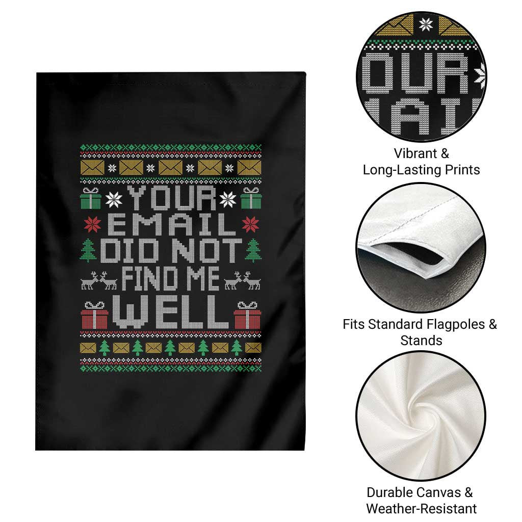 Funny Office Christmas Garden Flag Your Email Did Not Find Me Well Holiday Work - Wonder Print Shop
