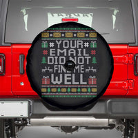 Funny Office Christmas Spare Tire Cover Your Email Did Not Find Me Well Holiday Work - Wonder Print Shop