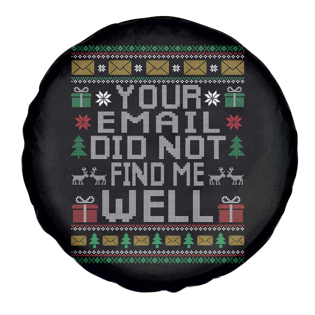 Funny Office Christmas Spare Tire Cover Your Email Did Not Find Me Well Holiday Work - Wonder Print Shop