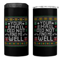 Funny Office Christmas 4 in 1 Can Cooler Tumbler Your Email Did Not Find Me Well Holiday Work - Wonder Print Shop