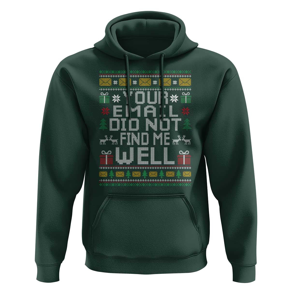 Funny Office Christmas Hoodie Your Email Did Not Find Me Well Holiday Work - Wonder Print Shop