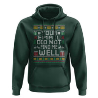 Funny Office Christmas Hoodie Your Email Did Not Find Me Well Holiday Work - Wonder Print Shop