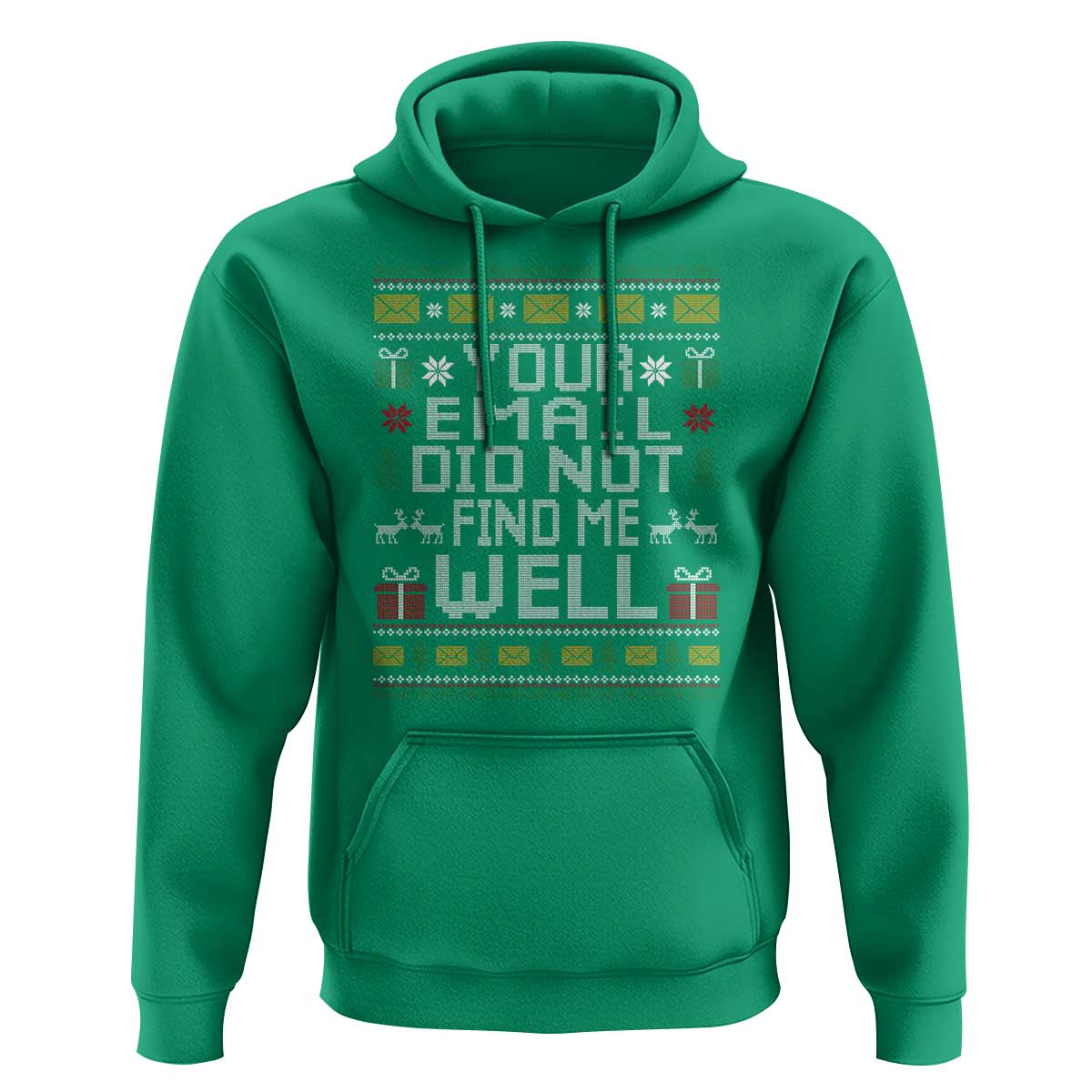 Funny Office Christmas Hoodie Your Email Did Not Find Me Well Holiday Work - Wonder Print Shop