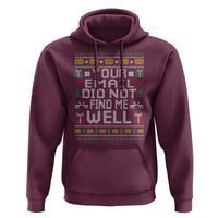 Funny Office Christmas Hoodie Your Email Did Not Find Me Well Holiday Work - Wonder Print Shop