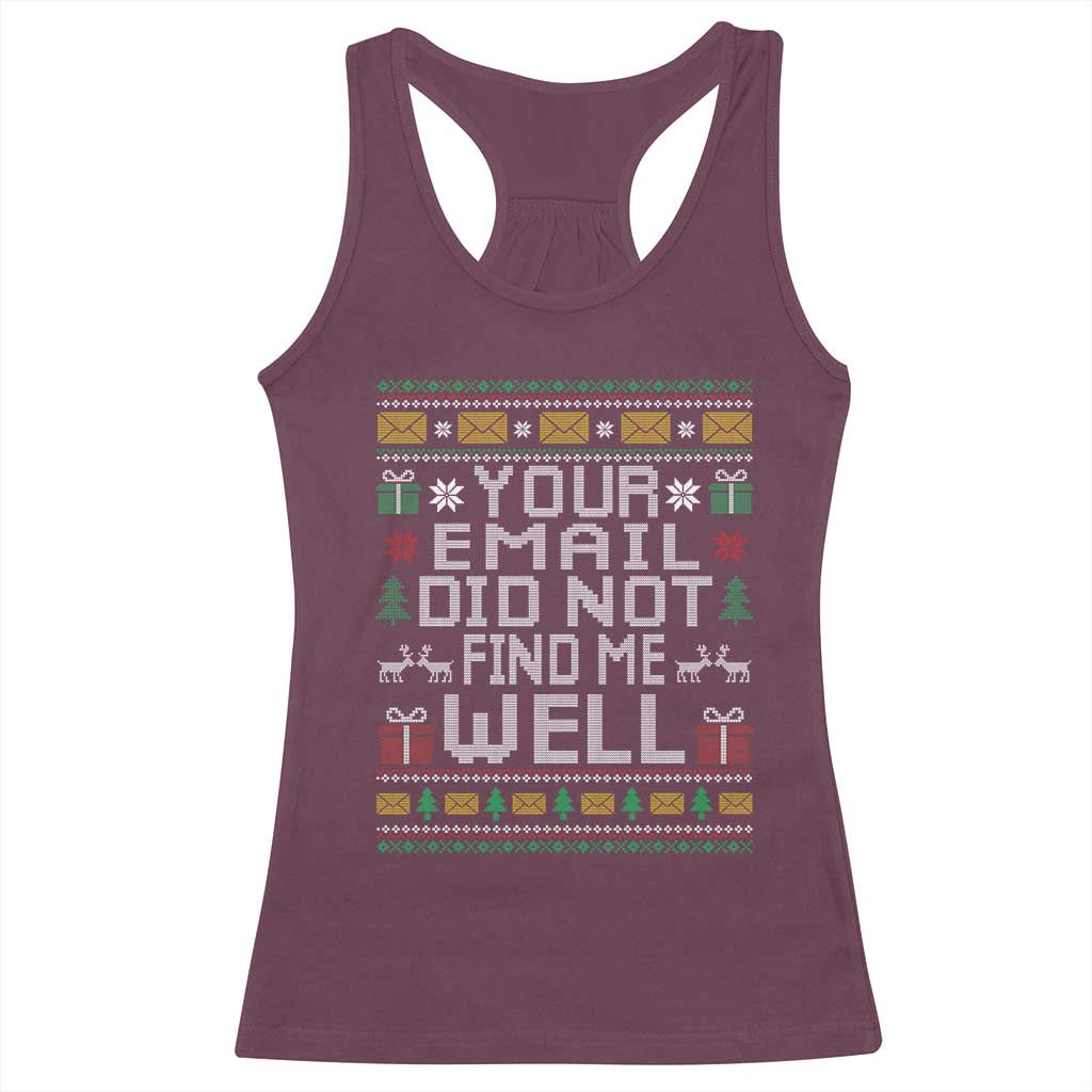 Funny Office Christmas Racerback Tank Top Your Email Did Not Find Me Well Holiday Work - Wonder Print Shop