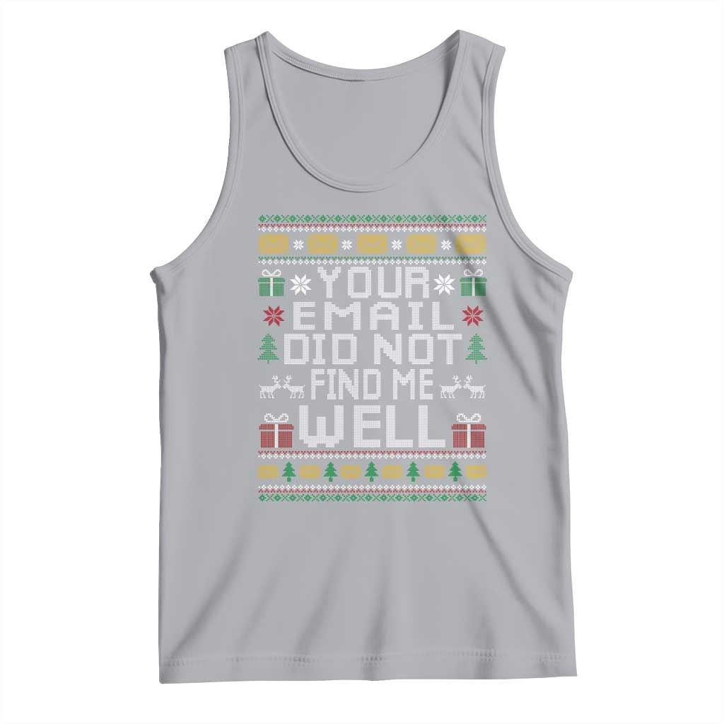 Funny Office Christmas Tank Top Your Email Did Not Find Me Well Holiday Work - Wonder Print Shop