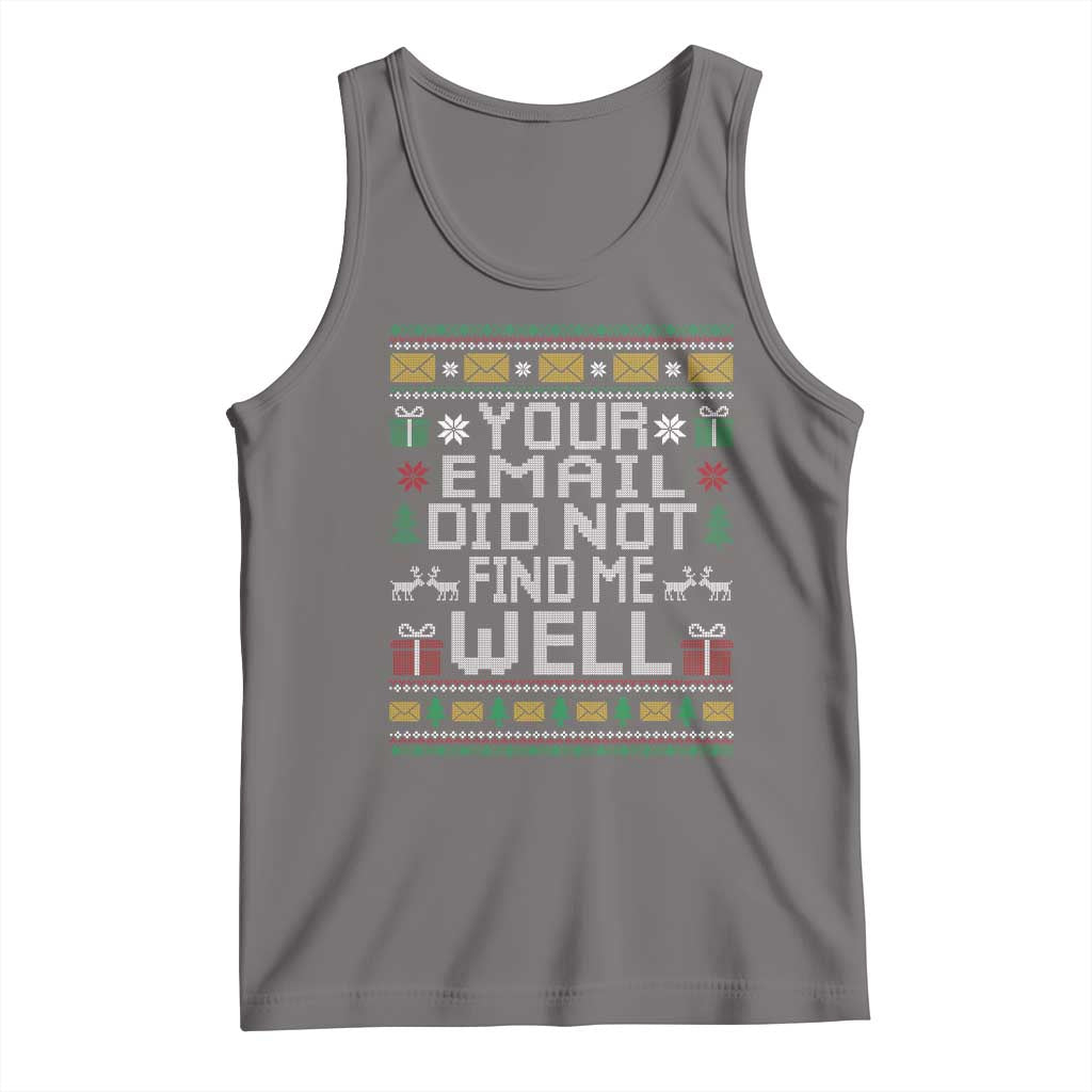 Funny Office Christmas Tank Top Your Email Did Not Find Me Well Holiday Work - Wonder Print Shop