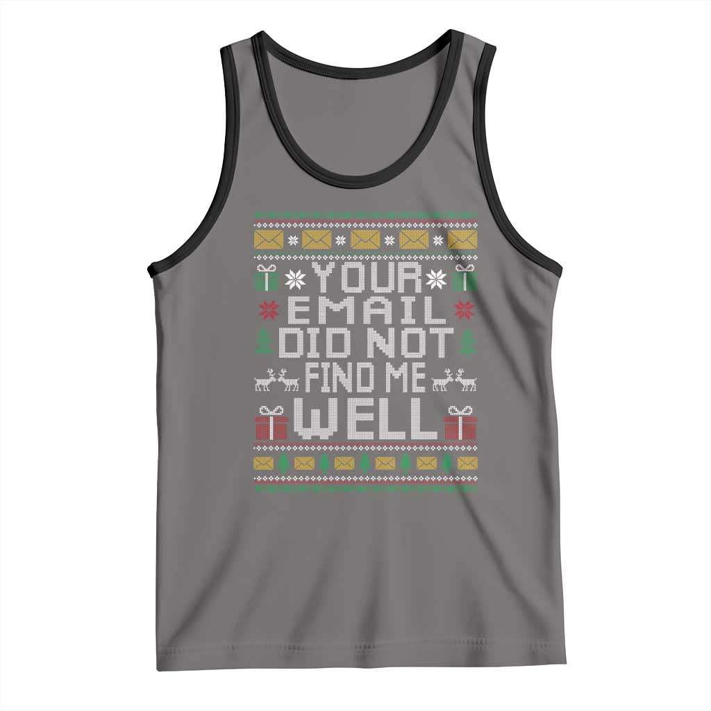 Funny Office Christmas Tank Top Your Email Did Not Find Me Well Holiday Work - Wonder Print Shop