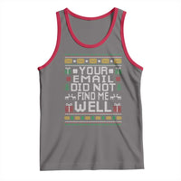 Funny Office Christmas Tank Top Your Email Did Not Find Me Well Holiday Work - Wonder Print Shop