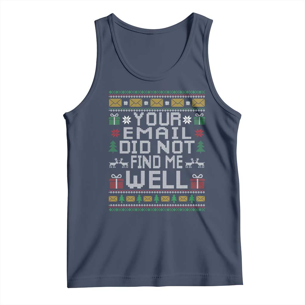 Funny Office Christmas Tank Top Your Email Did Not Find Me Well Holiday Work - Wonder Print Shop