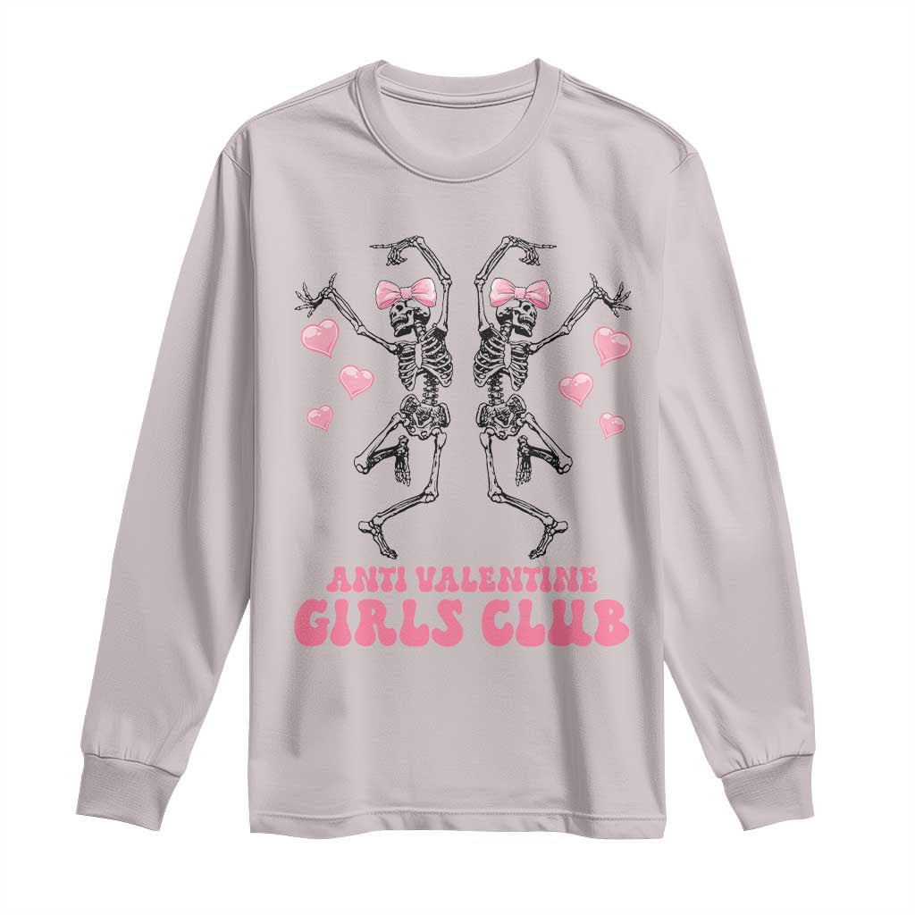 Funny Anti Valentine Girls Club Long Sleeve Shirt Anti Valentine's Day Skeleton