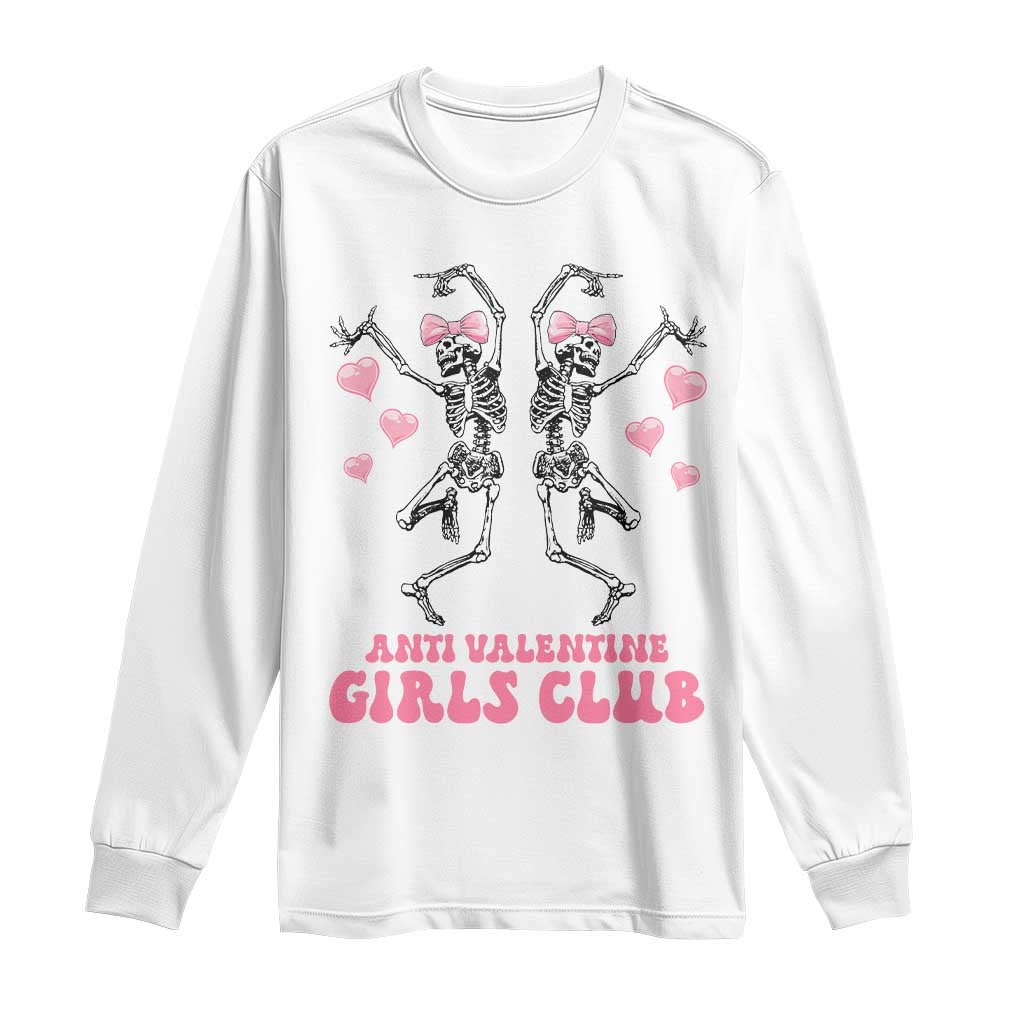 Funny Anti Valentine Girls Club Long Sleeve Shirt Anti Valentine's Day Skeleton