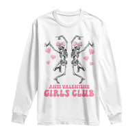 Funny Anti Valentine Girls Club Long Sleeve Shirt Anti Valentine's Day Skeleton
