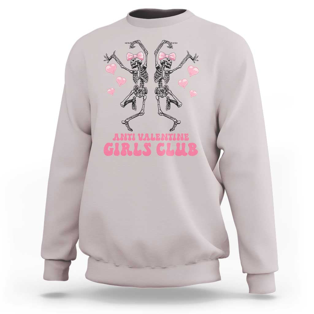 Funny Anti Valentine Girls Club Sweatshirt Anti Valentine's Day Skeleton