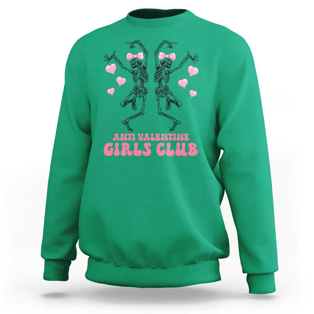 Funny Anti Valentine Girls Club Sweatshirt Anti Valentine's Day Skeleton