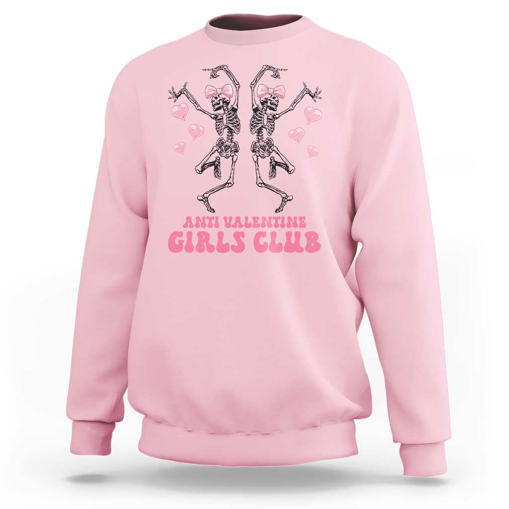 Funny Anti Valentine Girls Club Sweatshirt Anti Valentine's Day Skeleton