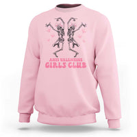 Funny Anti Valentine Girls Club Sweatshirt Anti Valentine's Day Skeleton