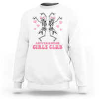 Funny Anti Valentine Girls Club Sweatshirt Anti Valentine's Day Skeleton