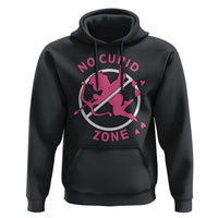 Funny Anti Valentine's Day Hoodie No Cupid Zone