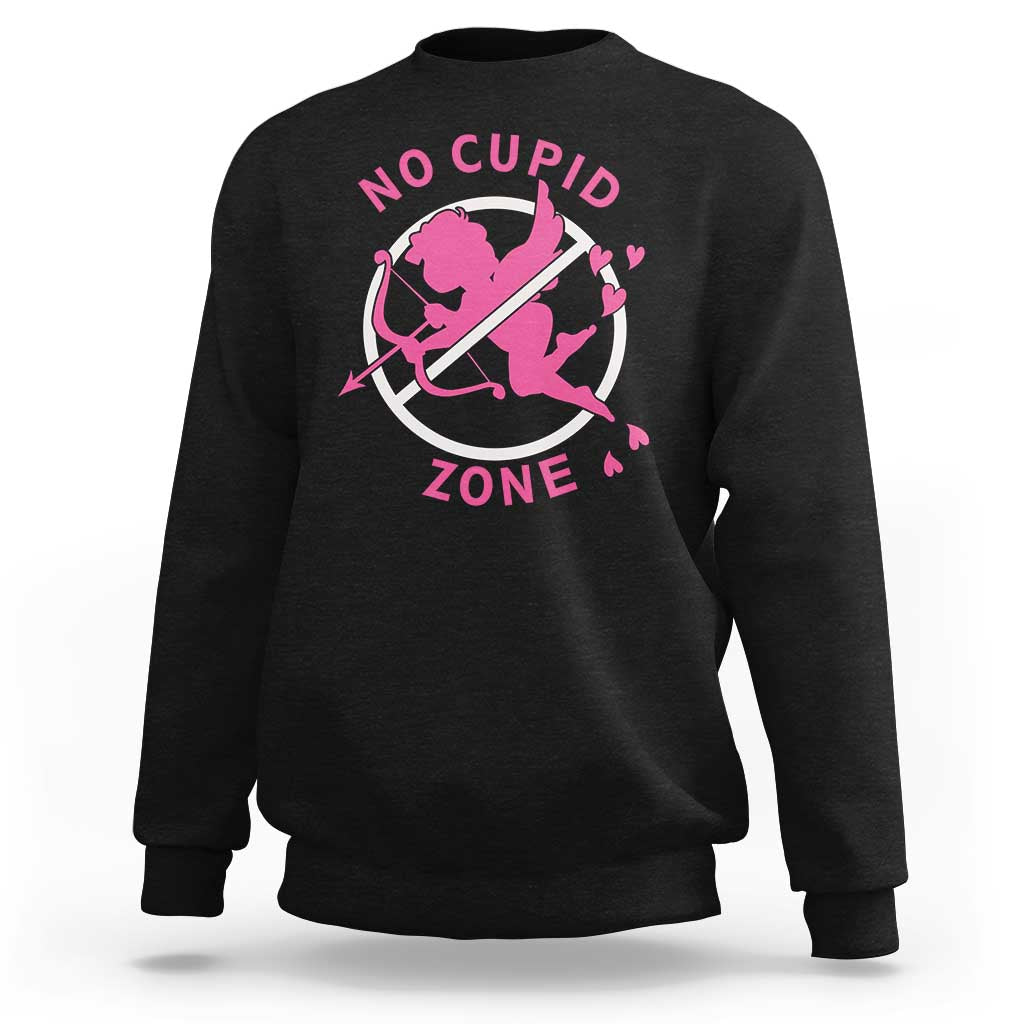 Funny Anti Valentine's Day Sweatshirt No Cupid Zone