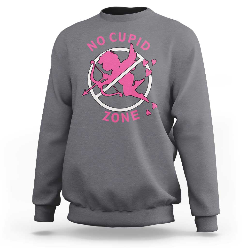 Funny Anti Valentine's Day Sweatshirt No Cupid Zone