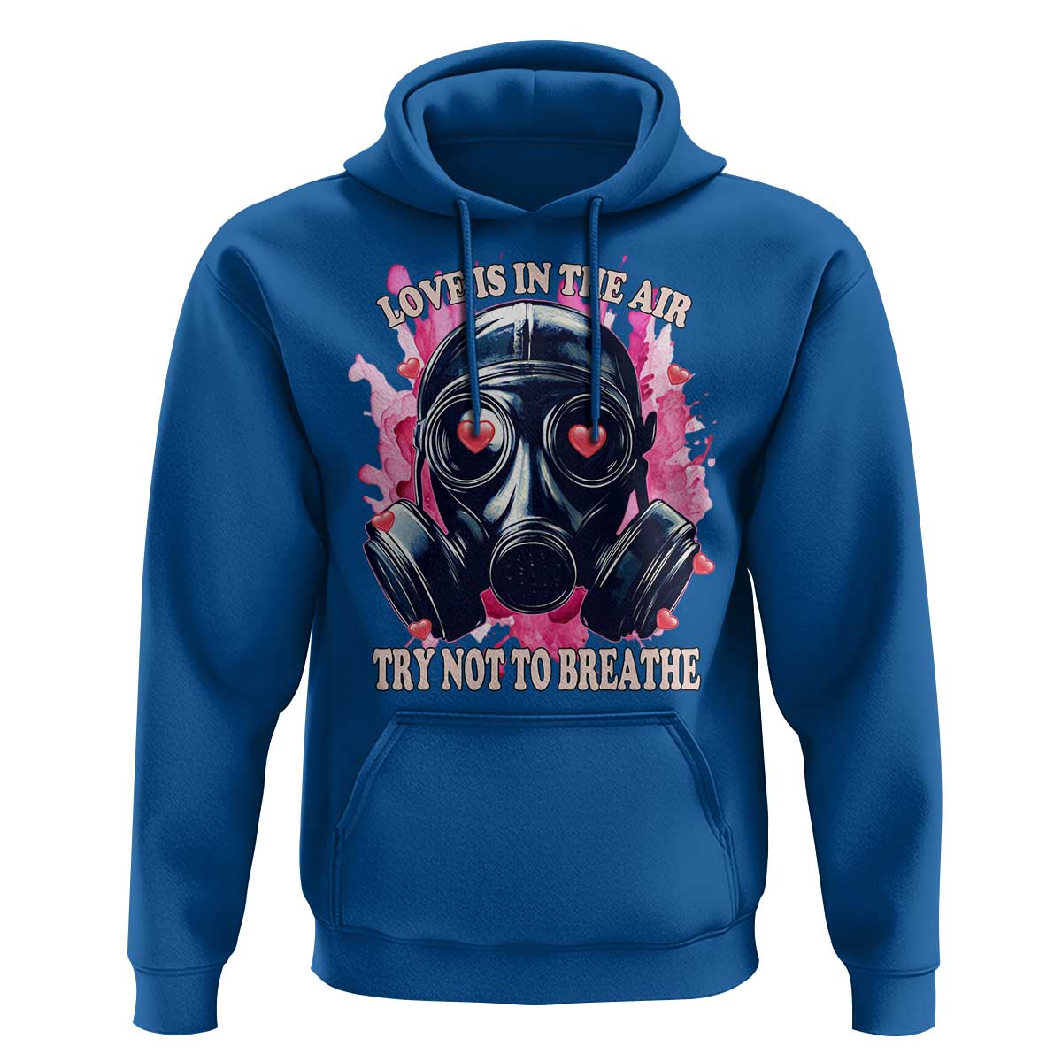 Funny Anti Valentines Day Hoodie Love Is In The Air Try Not To Breathe Gas Mask