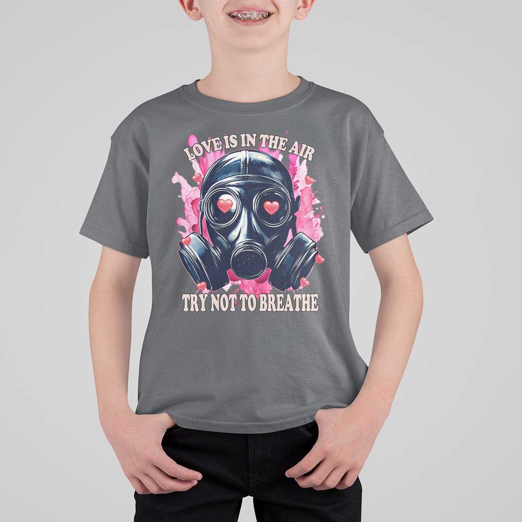 Funny Anti Valentines Day T Shirt For Kid Love Is In The Air Try Not To Breathe Gas Mask