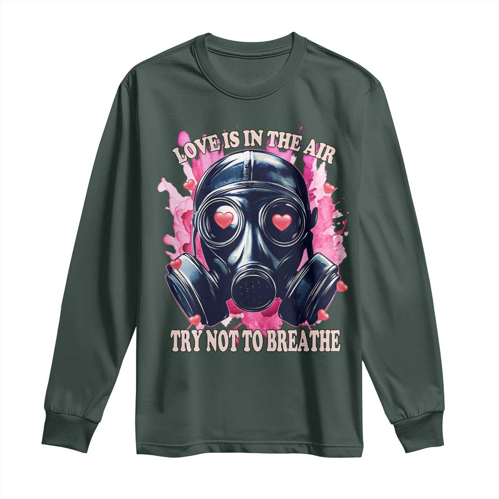 Funny Anti Valentines Day Long Sleeve Shirt Love Is In The Air Try Not To Breathe Gas Mask