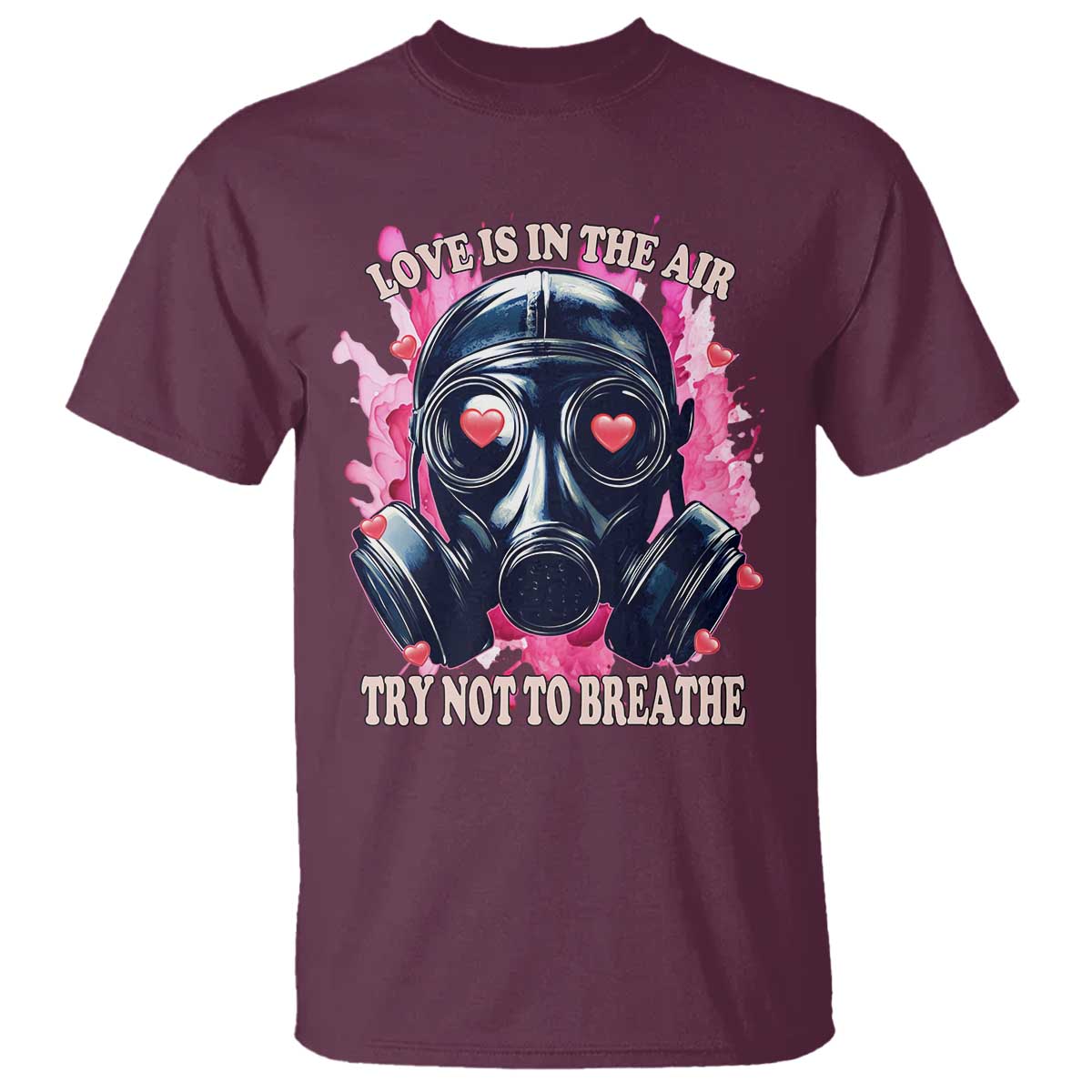 Funny Anti Valentines Day T Shirt Love Is In The Air Try Not To Breathe Gas Mask