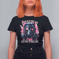 Funny Anti Valentines Day T Shirt For Women Love Is In The Air Try Not To Breathe Gas Mask