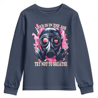 Funny Anti Valentines Day Youth Sweatshirt Love Is In The Air Try Not To Breathe Gas Mask