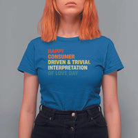 Funny Anti Valentine's Day T Shirt For Women Retro Vintage Happy Consumer Driven And Trivial Interpretation Of Love Day