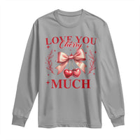 Funny Valentine's Day Coquette Long Sleeve Shirt I Love You Cherry Much