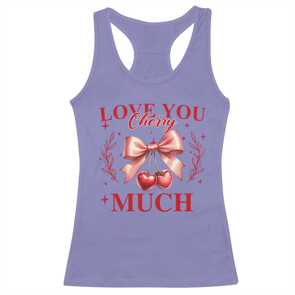 Funny Valentine's Day Coquette Racerback Tank Top I Love You Cherry Much