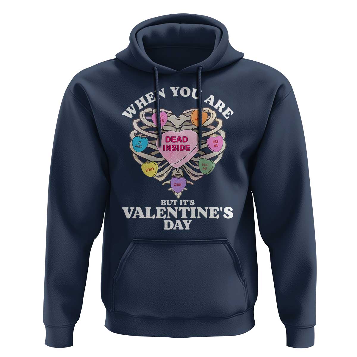 When You Are Dead Inside But It's Valentine's Day Hoodie Skeleton Rib Heart