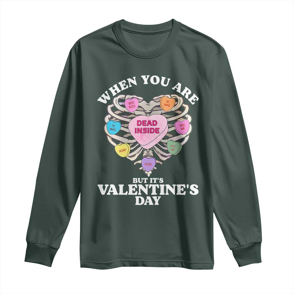 When You Are Dead Inside But It's Valentine's Day Long Sleeve Shirt Skeleton Rib Heart
