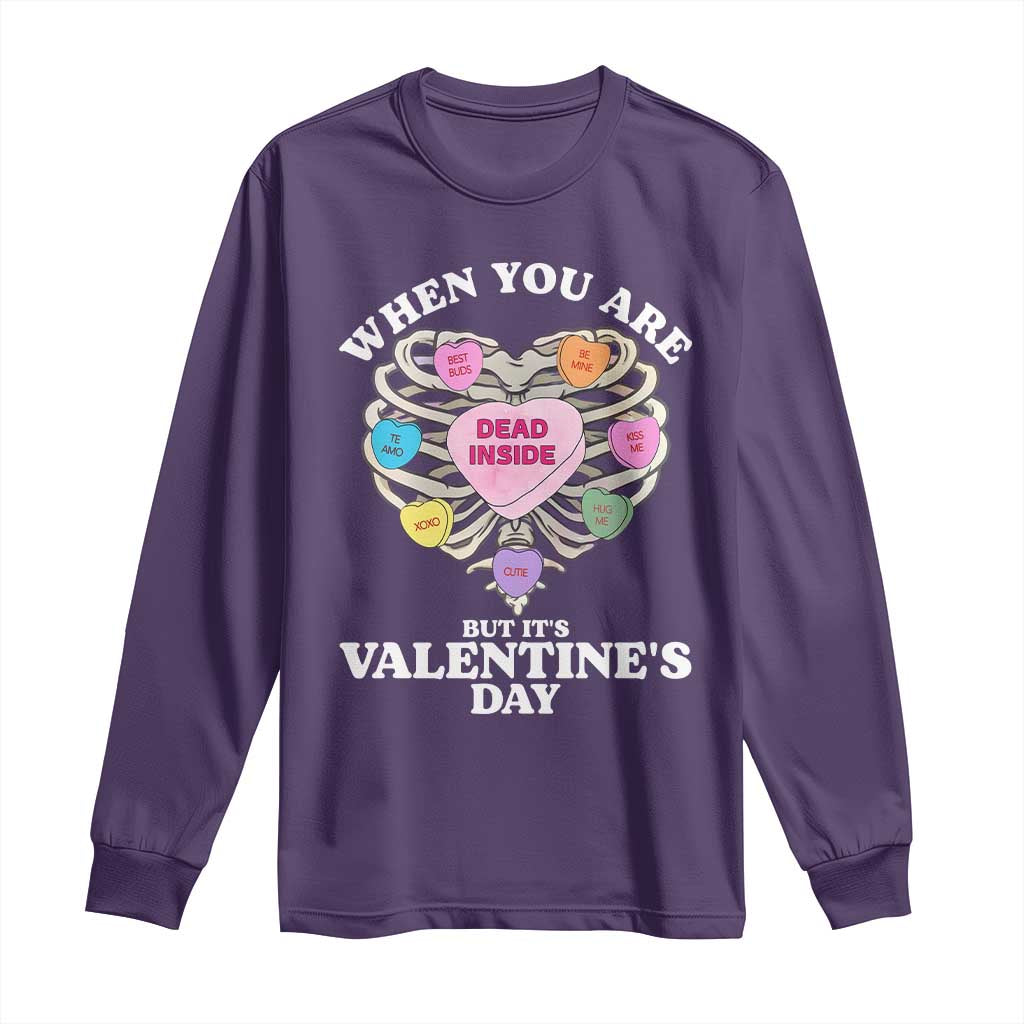 When You Are Dead Inside But It's Valentine's Day Long Sleeve Shirt Skeleton Rib Heart