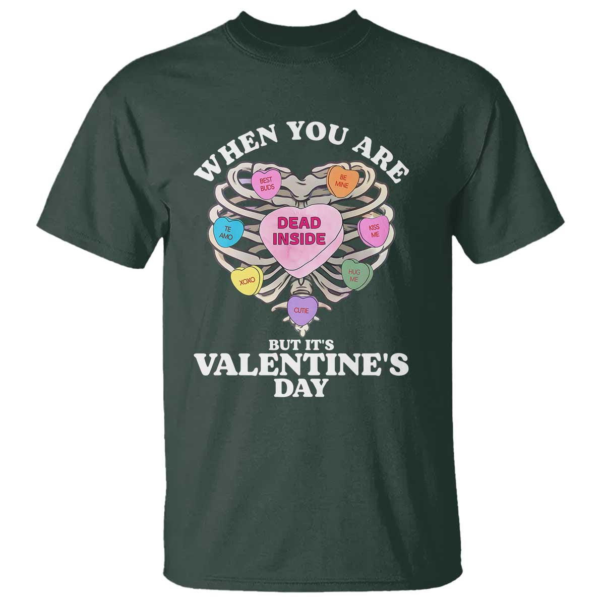When You Are Dead Inside But It's Valentine's Day T Shirt Skeleton Rib Heart
