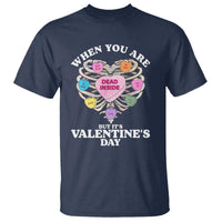 When You Are Dead Inside But It's Valentine's Day T Shirt Skeleton Rib Heart