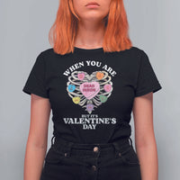 When You Are Dead Inside But It's Valentine's Day T Shirt For Women Skeleton Rib Heart