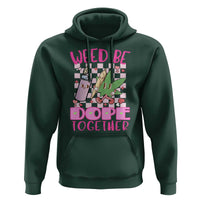 Funny Valentine's Day Weed Cannabis Marijuana Hoodie Weed Be Dope Together Lighter Box