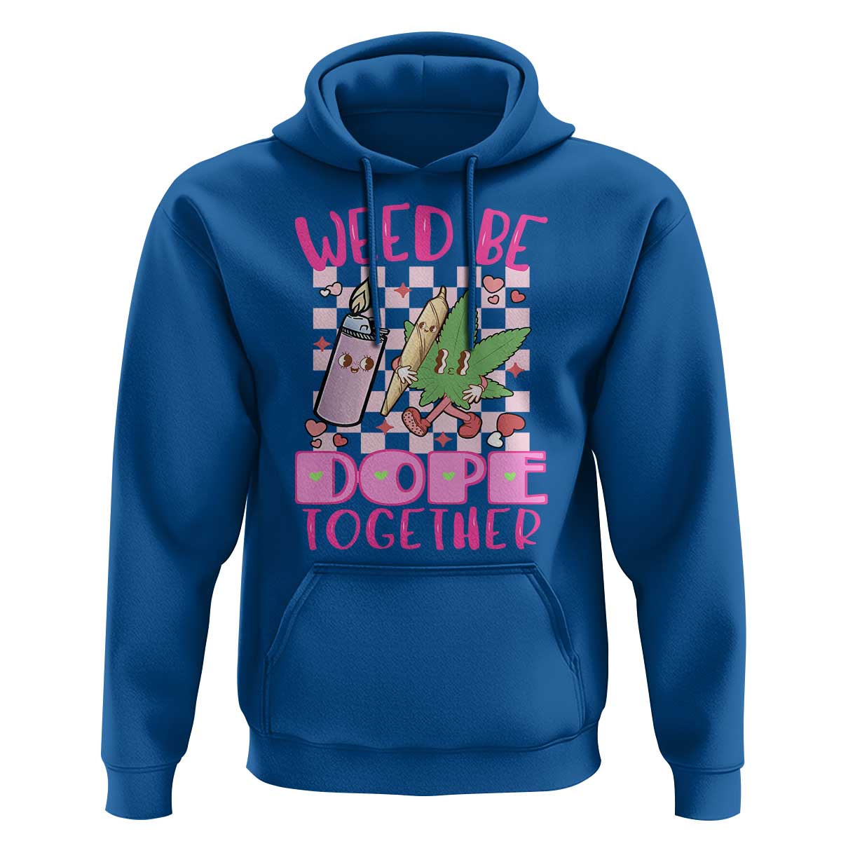 Funny Valentine's Day Weed Cannabis Marijuana Hoodie Weed Be Dope Together Lighter Box