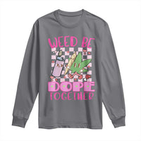 Funny Valentine's Day Weed Cannabis Marijuana Long Sleeve Shirt Weed Be Dope Together Lighter Box