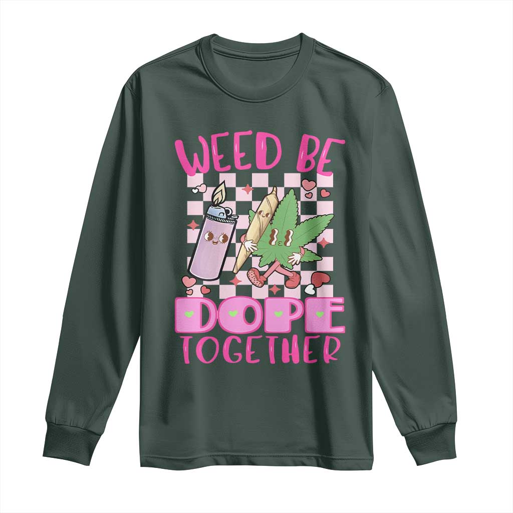 Funny Valentine's Day Weed Cannabis Marijuana Long Sleeve Shirt Weed Be Dope Together Lighter Box