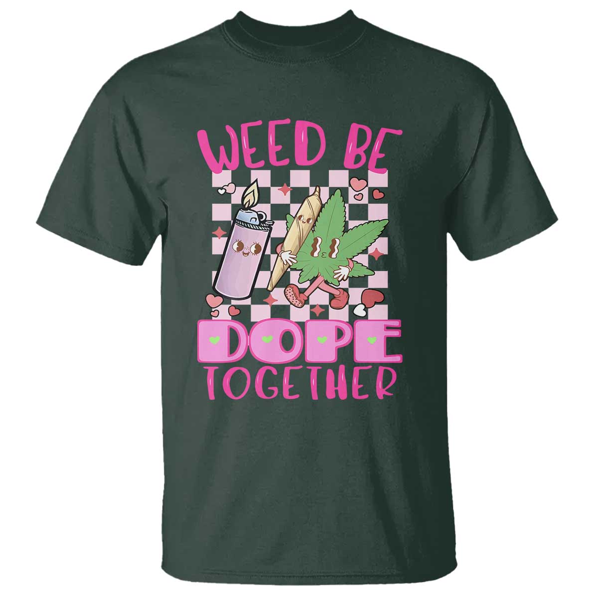 Funny Valentine's Day Weed Cannabis Marijuana T Shirt Weed Be Dope Together Lighter Box