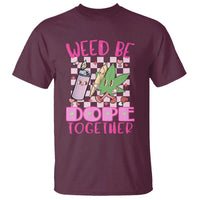Funny Valentine's Day Weed Cannabis Marijuana T Shirt Weed Be Dope Together Lighter Box